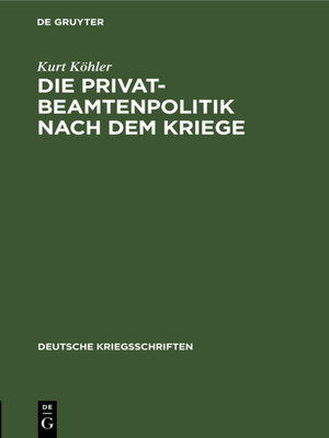 cover image of Die Privatbeamtenpolitik nach dem Kriege
